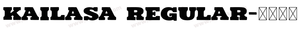 kailasa regular字体转换